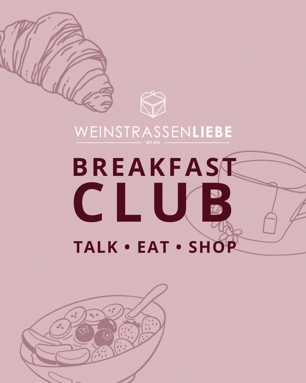 Weinstrassenliebe BREAKFAST CLUB