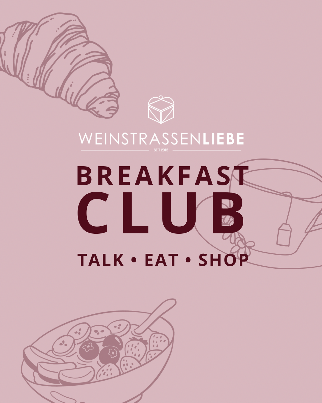 Weinstrassenliebe BREAKFAST CLUB