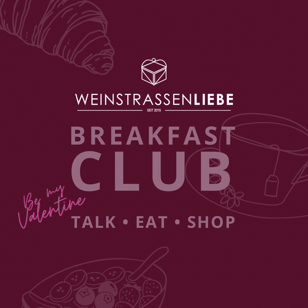 Weinstrassenliebe BREAKFAST CLUB Februar