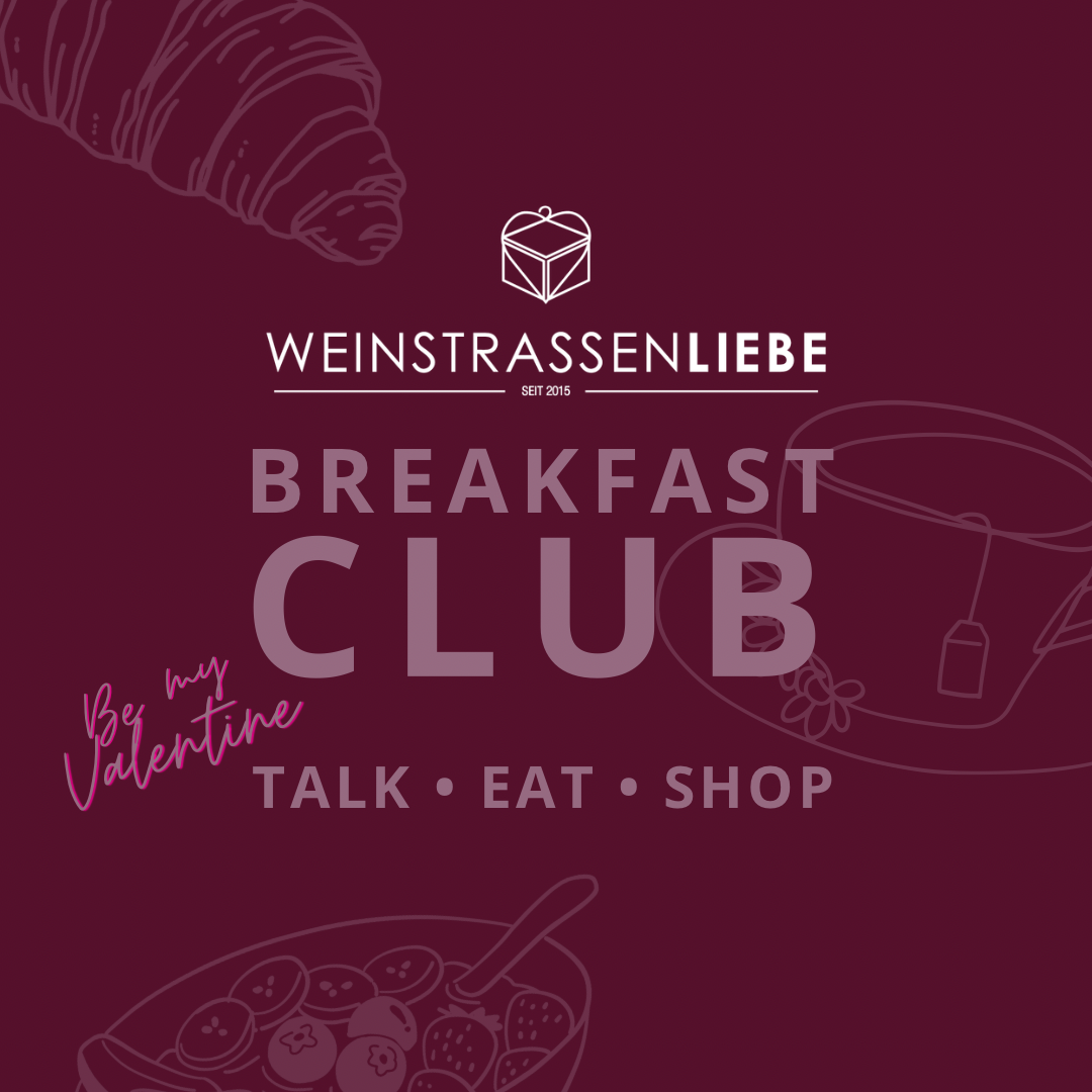 Weinstrassenliebe BREAKFAST CLUB Februar